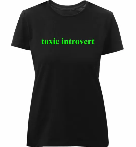 Женская премиум футболка Toxic introvert Черный фото
