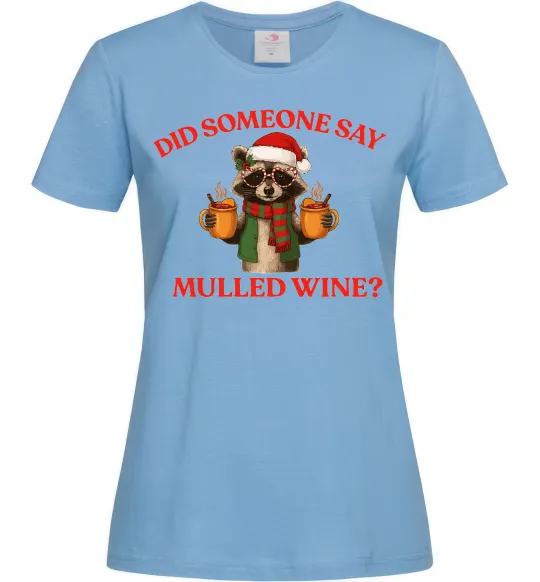 Женская футболка Єнот з глінтвейном Голубой фото