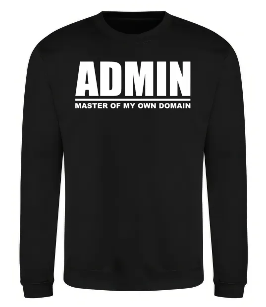 Світшот Admin master of my own domain, колір - чорний, розмір - M Чорний фото