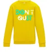 Детский Свитшот DOn`t quIT люмінесцентний Солнечно желтый фото