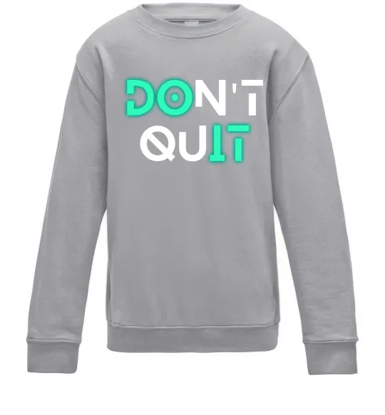 Детский Свитшот DOn`t quIT люмінесцентний Серый меланж фото