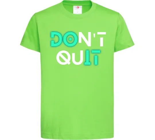 Дитяча футболка DOn`t quIT люмінесцентний Лаймовий фото