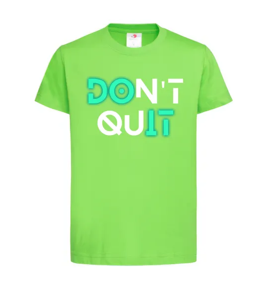 Дитяча футболка DOn`t quIT напис що світиться Лаймовий фото