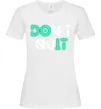 Женская футболка DOn`t quIT люмінесцентний Белый Женская футболка DOn`t quIT люмінесцентний Белый фото