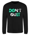 Світшот DOn`t quIT люмінесцентний Чорний фото