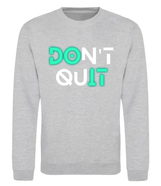 Світшот DOn`t quIT люмінесцентний Сірий меланж фото
