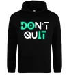 Жіноча толстовка (худі) DOn`t quIT напис що світиться Чорний фото