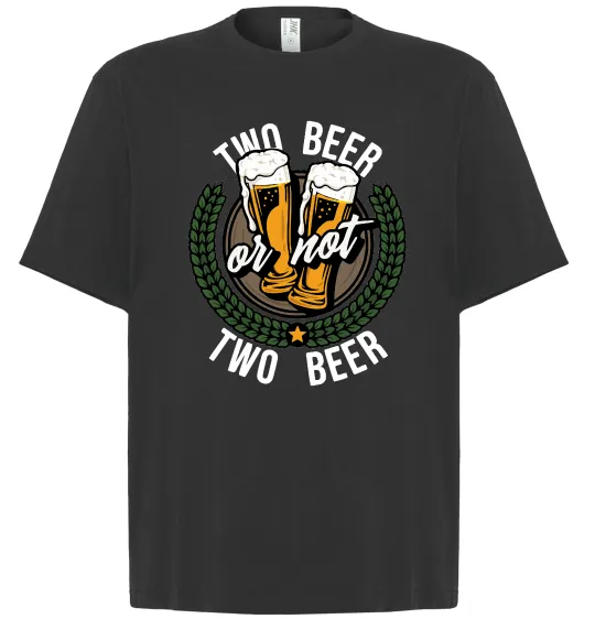 Футболка Оверсайз Two beer or not two beer Черный фото
