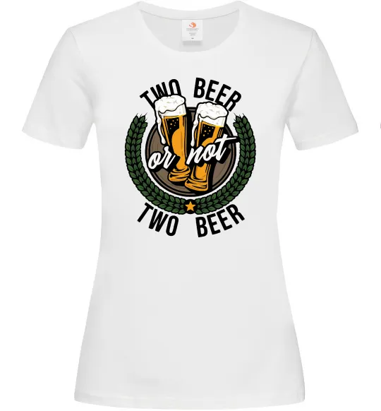 Жіноча футболка Two beer or not two beer Білий фото