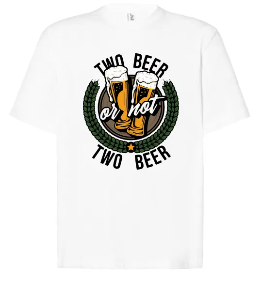 Футболка Оверсайз Two beer or not two beer Белый фото