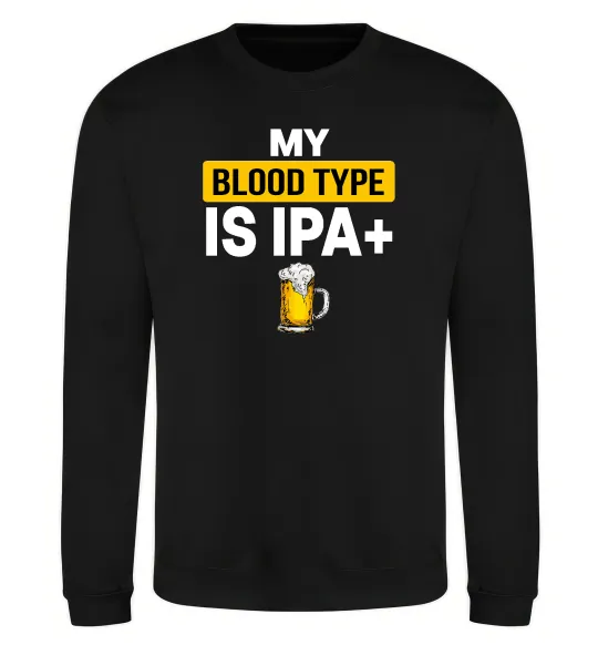 Свитшот My blood type is IPA+ Черный фото