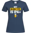 Жіноча футболка My blood type is IPA+ Темно-синій фото