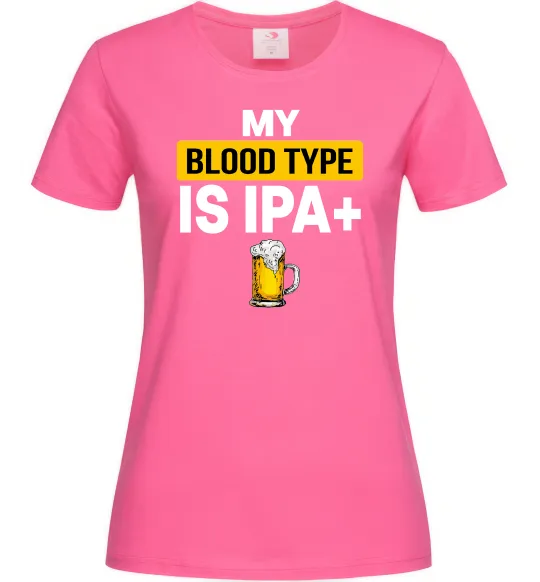 Жіноча футболка My blood type is IPA+ Яскраво-рожевий фото