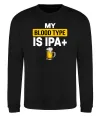 Свитшот My blood type is IPA+ Черный фото