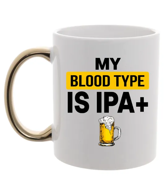 Чашка з кольоровою ручкою My blood type is IPA+ Золото фото
