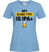 Жіноча футболка My blood type is IPA+ Блакитний фото
