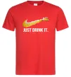 Чоловіча футболка Just drink it Червоний фото