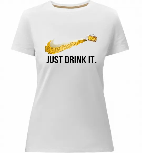 Женская премиум футболка Just drink it Белый фото