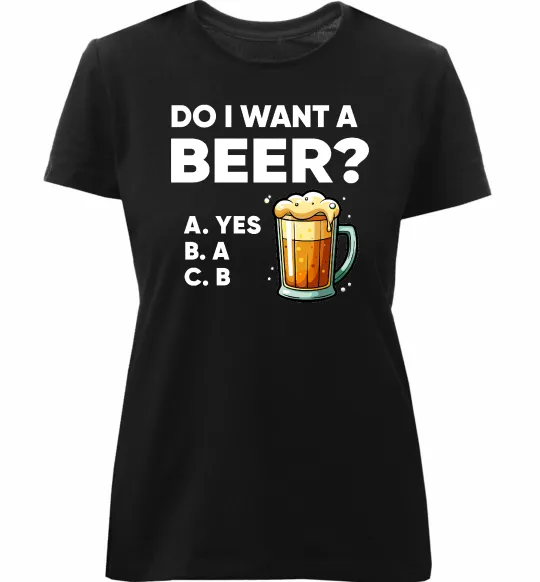 Женская премиум футболка Do i want a beer? Черный фото
