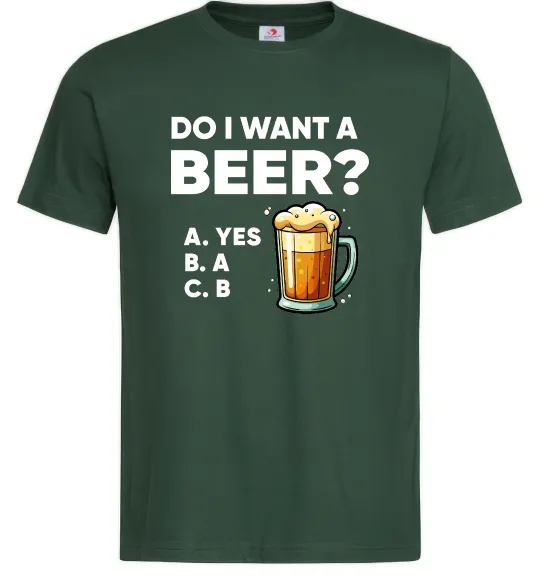 Мужская футболка Do i want a beer? Темно-зеленый фото