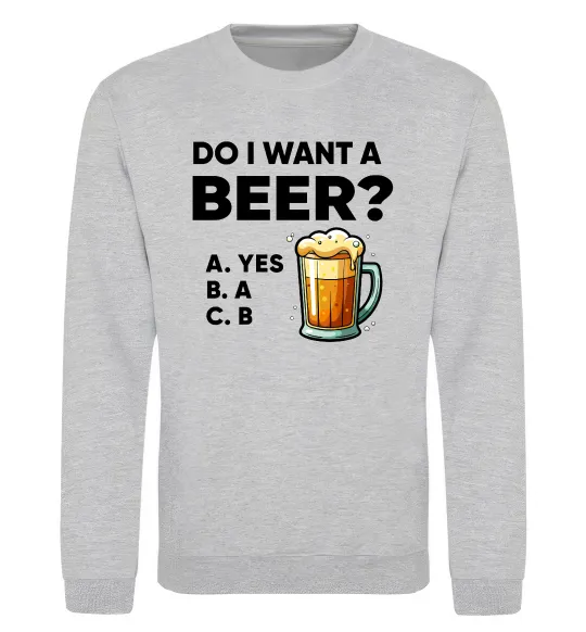 Свитшот Do i want a beer? Серый меланж фото