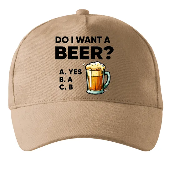 Кепка Do i want a beer? Песочный фото