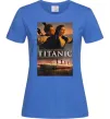 Женская футболка Титанік Джек та Роза Ярко-синий Женская футболка Титанік Джек та Роза Ярко-синий фото