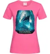 Жіноча футболка Титанік постер Яскраво-рожевий Жіноча футболка Титанік постер Яскраво-рожевий фото