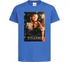 Детская футболка Titanic Jack and Rose Ярко-синий Детская футболка Titanic Jack and Rose Ярко-синий фото