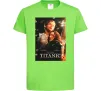 Детская футболка Titanic Jack and Rose Лаймовый Детская футболка Titanic Jack and Rose Лаймовый фото