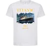 Детская футболка Titanic 1912 Белый Детская футболка Titanic 1912 Белый фото