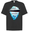 Футболка Оверсайз Титанік айсберг 1912 Черный фото