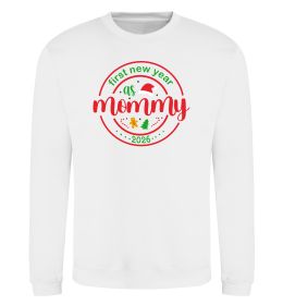 Світшот First New Year as mommy Світшот First New Year as mommy
