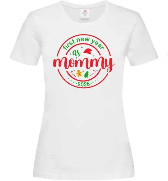 Жіноча футболка First New Year as mommy Білий фото