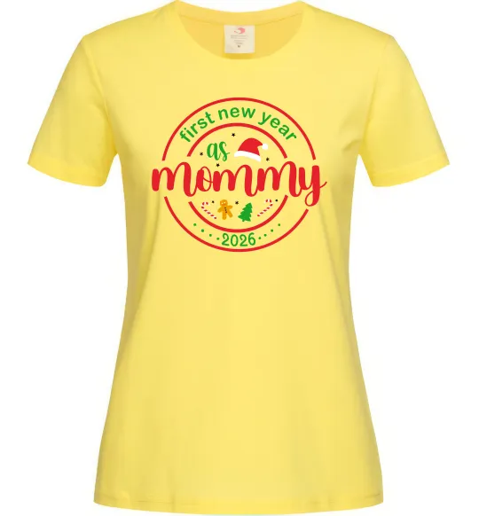Жіноча футболка First New Year as mommy Лимонний фото