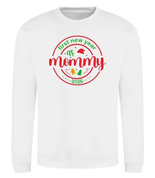 Світшот First New Year as mommy Білий фото