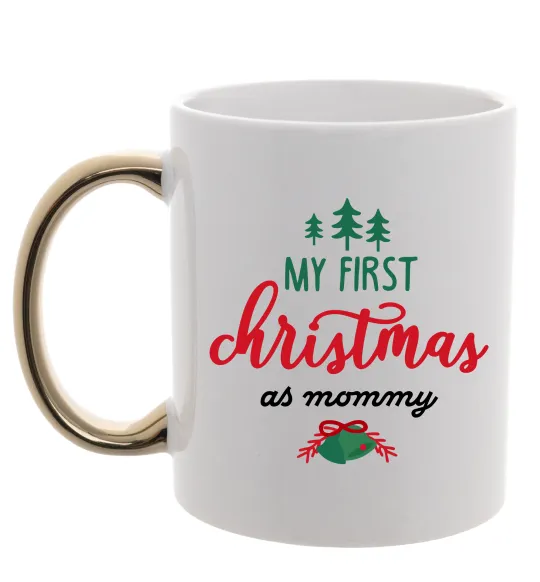 Чашка з кольоровою ручкою First christmas as mommy Золото фото
