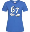 Женская футболка 67 руки Ярко-синий фото
