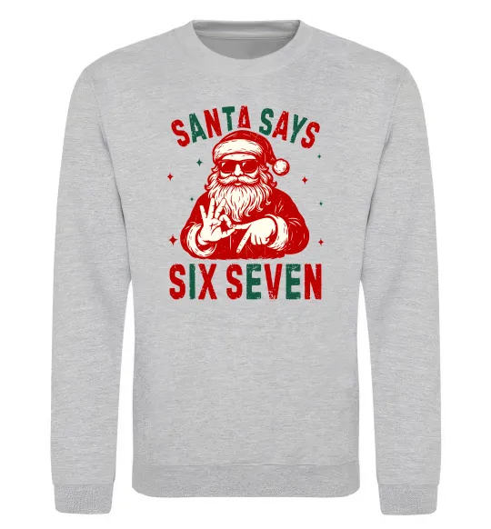 Світшот Santa says six seven Сірий меланж фото