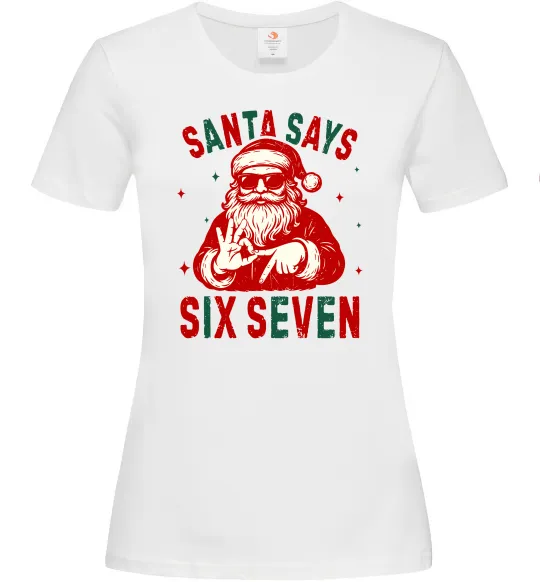 Женская футболка Santa says six seven Белый фото