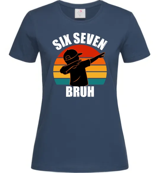 Женская футболка Six seven bruh Темно-синий фото