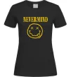 Женская футболка Nevermind Черный Женская футболка Nevermind Черный фото