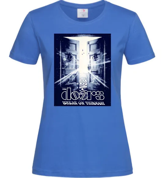 Женская футболка The Doors break on through Ярко-синий фото