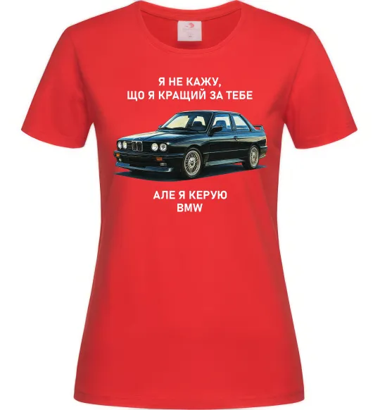 Жіноча футболка BMW керую Червоний фото
