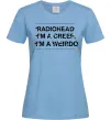 Женская футболка Radiohead Creep Голубой фото