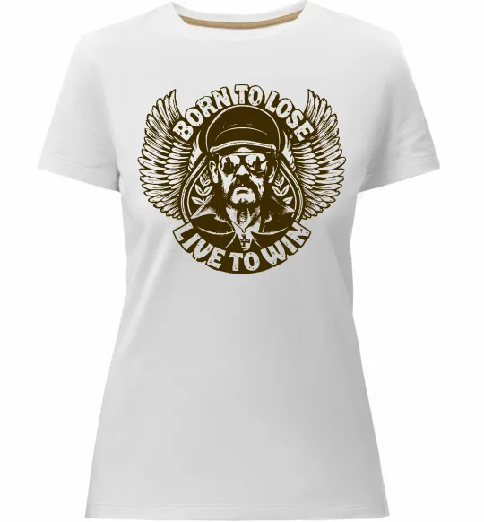 Женская премиум футболка Lemmy Born to lose live to win Белый фото