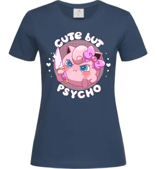 Женская футболка Cute but psycho Pokemon Темно-синий фото