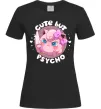 Женская футболка Cute but psycho Pokemon Черный фото