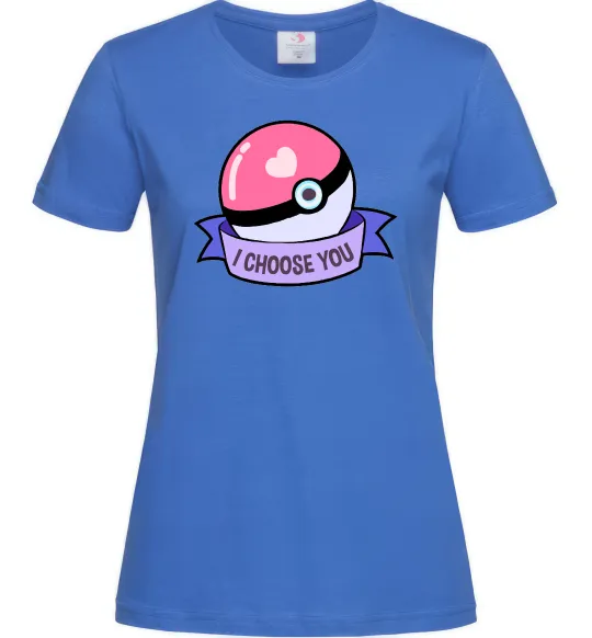 Женская футболка Pokeball I choose you Ярко-синий фото