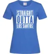 Женская футболка Straight Outta Los Santos Ярко-синий фото